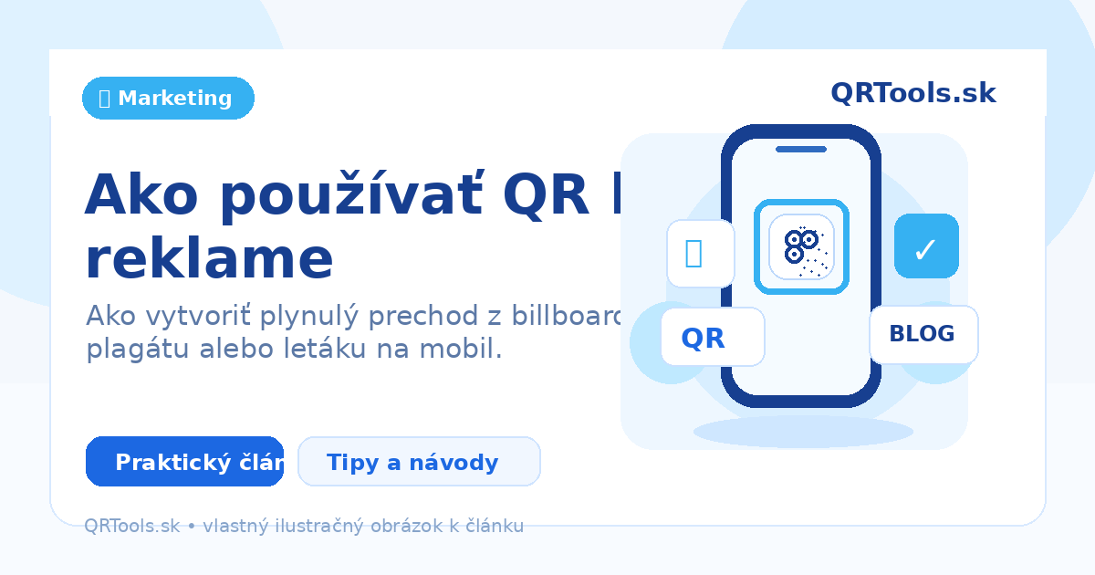 Jak používat QR kódy v reklamě – ilustračný obrázok článku