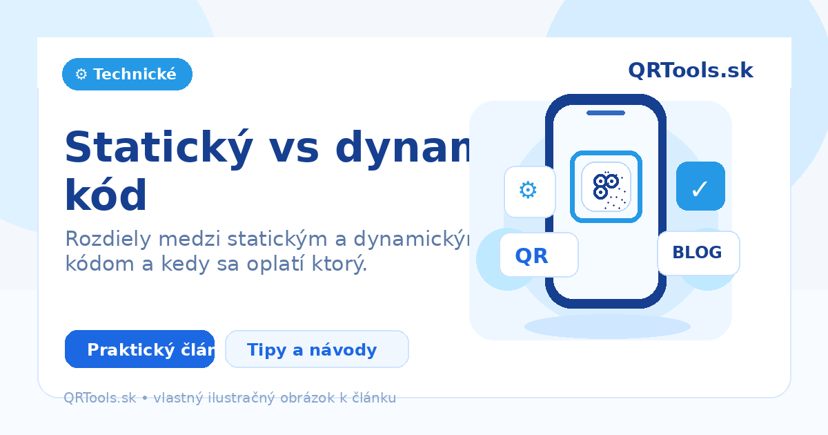 Statický vs dynamický QR kód – ilustračný obrázok článku